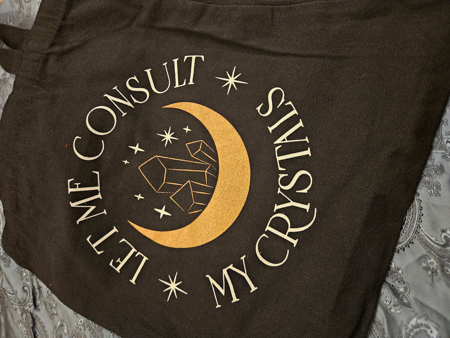 Let Me Consult My Crystals Tote Bag