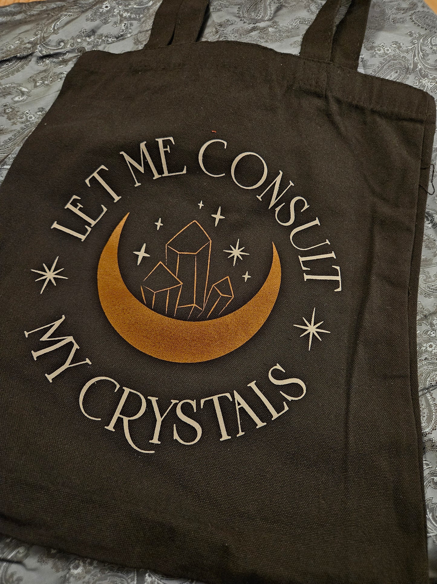 Let Me Consult My Crystals Tote Bag